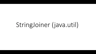 StringJoiner Tutorial