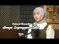 Download Lagu HANYA SEGENGGAM SETIA - RAHMAT EKAMATRA | Azzahra Putri Cover Bening Musik