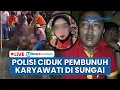 🔴LIVE: Polisi Tangkap Pembunuh Karyawati Minimarket di Sungai Citarum, Ternyata Rekan Kerja Korban