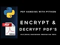 Encrypt Decrypt PDF files PDF handling with python
