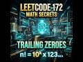 LeetCode 172 Factorial Trailing Zeroes in less than 5 minutes Math Number Theory
