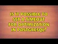 Is it possible to set a timeout for optimization in PostgreSQL
