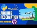 Python Projects Tkinter GUI Airlines Reservation Management with Mysql Tutorial