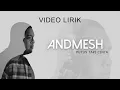 ANDMESH - PUTUS TAPI CINTA (VIDEO LIRIK)