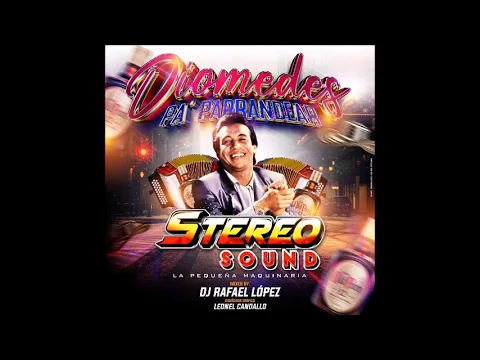 Download MP3 🇻🇪🔥  Diomedes Diaz Pa` Parrandear-Stereo Sound-Dj Rafael López  🇻🇪🔥