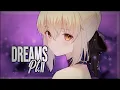 Nightcore → Dreams pt. II