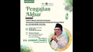 🔴 LIVE KH. ANWAR ZAHID | PENGAJIAN AKBAR TAKHTIMAH AKHIRUSSANAH YPP AL ISLAM BUMI AGUNG