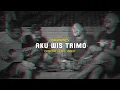 Download Lagu OMWAWES - AKU WIS TRIMO (OFFICIAL MUSIC VIDEO)