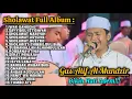 Sholawat Full Album Gus Alif Al Mundzir Bikin Hati Adem Terbaru!!! 