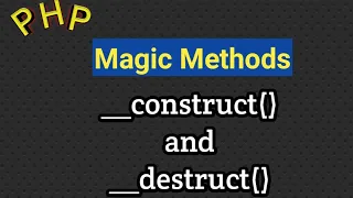 PHP Constructor and Destructor -