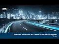 End of support for Windows Server 2012 and 2012 R2