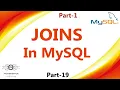 19 JOINS In MySQL MySQL Joins Inner Join Left Join Right Join Part-1