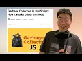 Garbage Collection in JavaScript How It Works Under the Hood