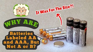 لماذا ت سمى البطاريات AA وAAA وليس A أو B الأبجدية التي فقدت شحنها 