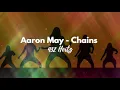 Aaron May - Chains Tuned to 432 hertz