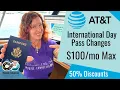 AT T International Day Pass Changes 50 Discounts and Billing Cap