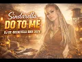 Lagu Sindarella - Do To Me(Dj De-Decastelli RMX 2026)