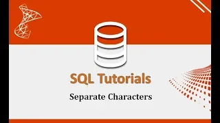 SQL Tutorials - 11 Separate characters in SQL like First and Last Name