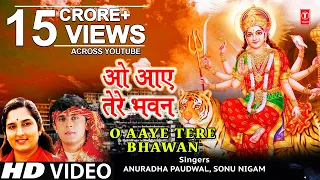 i o aaye tere bhawan i sonu nigam anuradha paudwal i jai maa vaishno devi new version