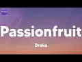 Lagu Drake - Passionfruit (Lyrics)