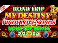 Download Lagu 🔥[Best Music]🇵🇭 MY DESTINY MOST REQUESTED LOVE SONGS 💥| PINOY LOVE SONGS NONSTOP DISCO REMIX 2025