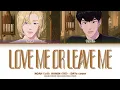 Download Lagu PLAVE Noah, Hamin (플레이브 노아, 하민) - Love Me or Leave Me (DAY6 cover) Lyrics/가사
