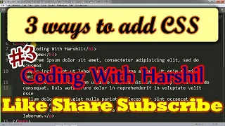 - How to add CSS in HTML CSS3 Tutorial 3 ways to add CSS Coding With Harshil