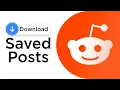 Download Multiple Saved Reddit Posts