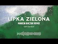 Download Lagu 🎵 LIPKA ZIELONA – Marcin Raczuk Remix (Slavic Slap House) | 🔥 NOWOŚĆ!
