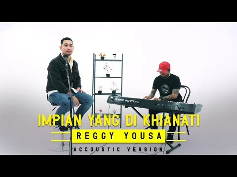 Download MP3 Reggy Yousa - Impian Yang Dikhianati I Acoustic Version