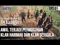 SETINGGI BINTANG DI LANGIT - Awal Terjadi Permusuhan Klan Harimau Dan Klan Serigala