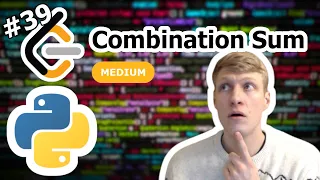 Combination Sum Python Solution - LeetCode
