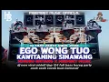 Download Lagu DJ EGO WONG TUO X KAWITANING SINAWANG VIRAL TIKTOK TRAP PARTY KARNAVAL FULL BASS FROM HENDRO BINTANG
