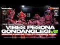 YANG KALIAN TUNGGU2‼️ VIBES PESONA GONDANGLEGI V2 •DJ RISKI IRVANNANDA FRANSISCAMUSIC FT KAMPUNGTREM