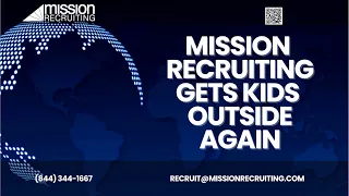 Mission Recruiting Gets Kids Outside Again
