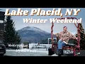 Lake Placid Winter Weekend New York Travel Vlog Winter hiking restaurants things to do
