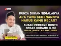 Rahasia Dunia: Kenapa Kamu Harus Tau Hal Ini Sekarang? KH. Toha Abrori