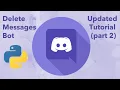 Make a Discord Bot with Python Part 2 Deleting Messages Latest Discord Py Version