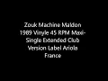 Zouk Machine Maldon 1989 Vinyle 45 RPM Maxi Single Extended Club Version Label Ariola France