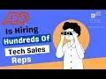 ADP Is Hiring Hundred Of Tech Sales People No Degree And Great Pay