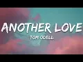 Tom Odell - Another Love (Lyrics)