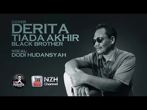 Download MP3 Derita tiada akhir black brother cover by Dodi Hudansyah..