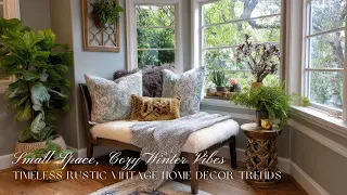 Small Space Cozy Winter Vibes Timeless Rustic Vintage Home Decor Trends