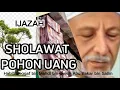 Download Lagu SHOLAWAT SAJAROTUN NUQUD | SHOLAWAT POHON UANG| IJAZAH HABIB ASSEGAF BIN MAHDI