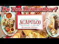 Do You Remember Acapulco Mexican Restaurant and Cantina A Restaurant History