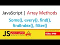 46 some every find findIndex filter Array Methods in JavaScript