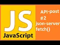 JavaScript and JSON-SERVER fetch GET and POST Example with mock API