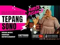 Download Lagu TEPANG SONO ~ MAH ENTIN HEGAR MUSIK KONTESA ENTERTAINMENT