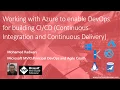 Working with Azure to enable DevOps for building CI CD Continuous Integration Continuous Deli