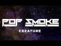 Pop Smoke - Creature (Visualizer) (Official) ft. Swae Lee